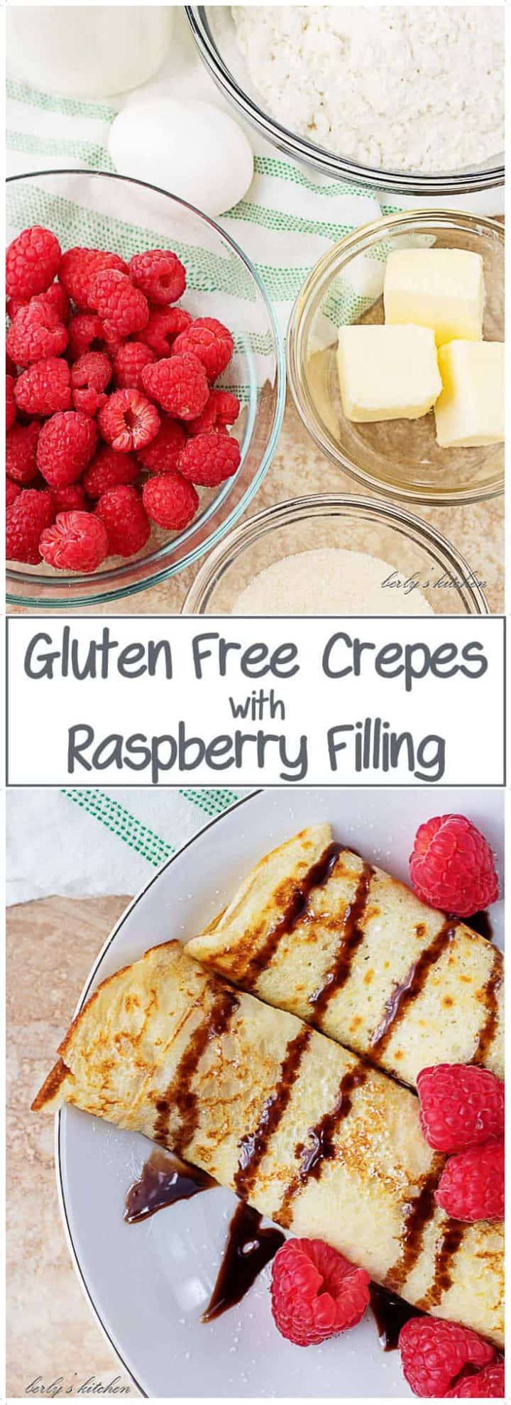 Two photos, one of the ingredients like raspberries and butter, the other picture of the finished crepes on a white plate.
