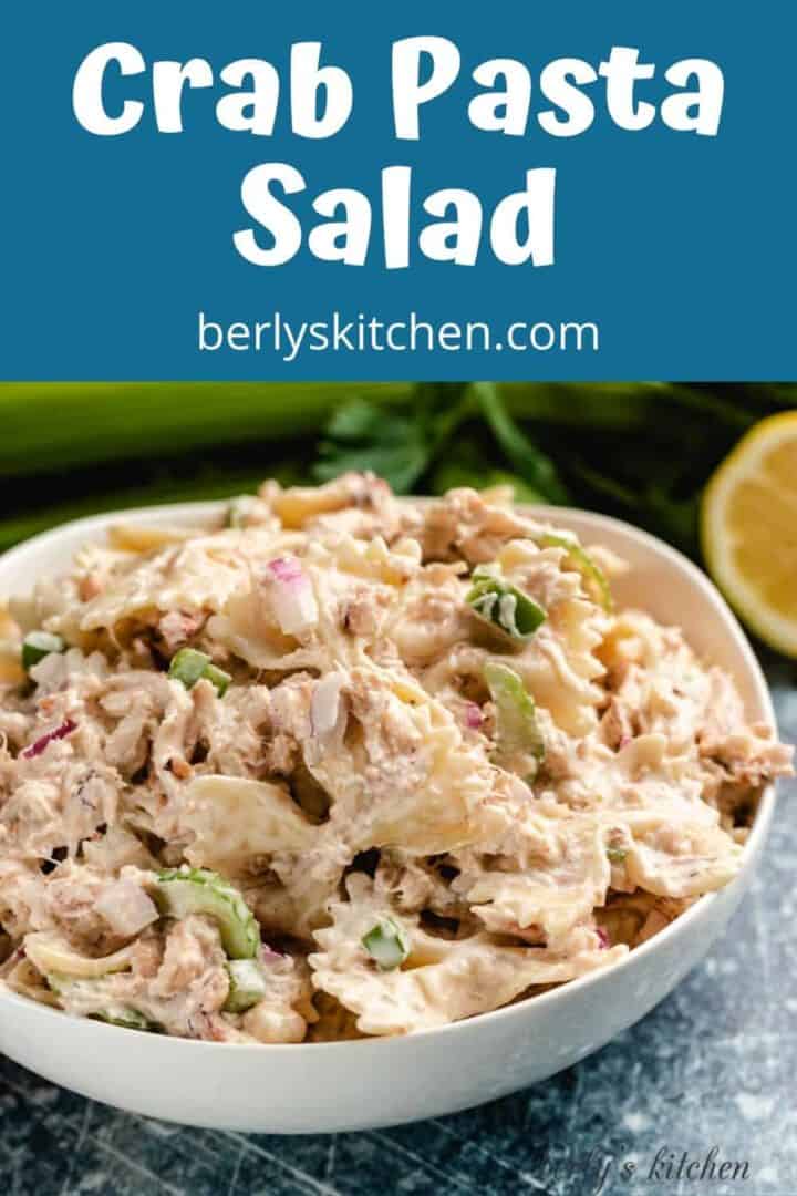 The crab pasta salad made with bow ties in a bowl.