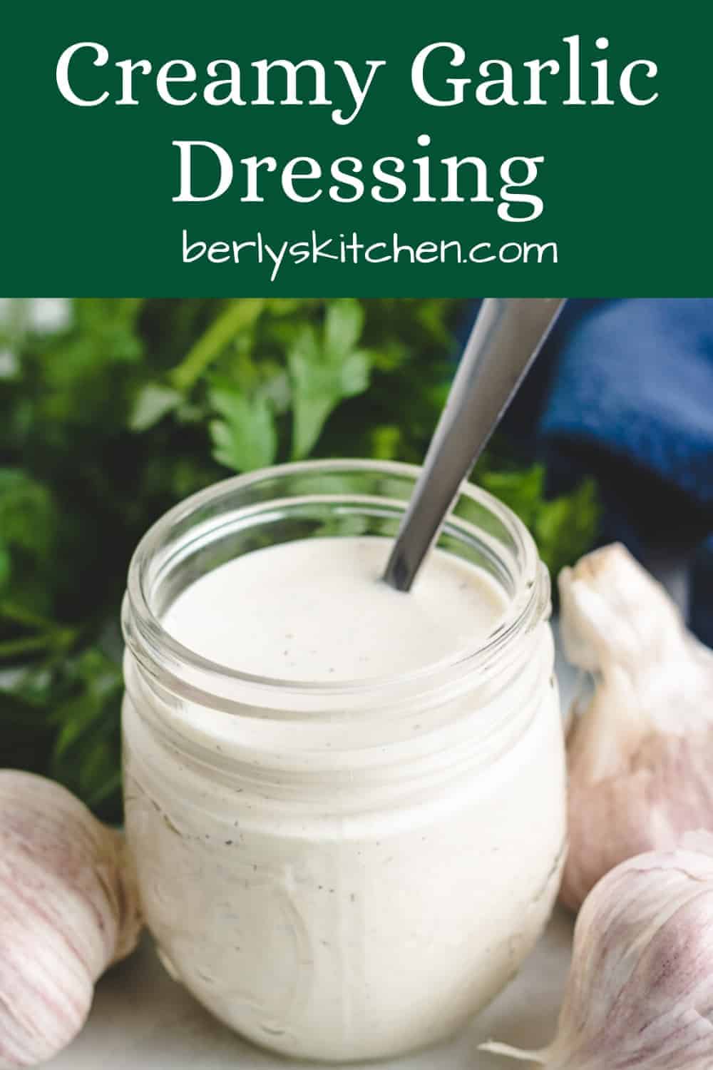 Creamy Garlic Dressing