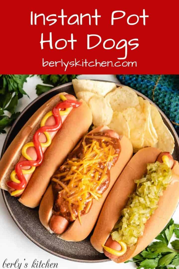 An aerial view of the Instant Pot hot dogs with toppings.