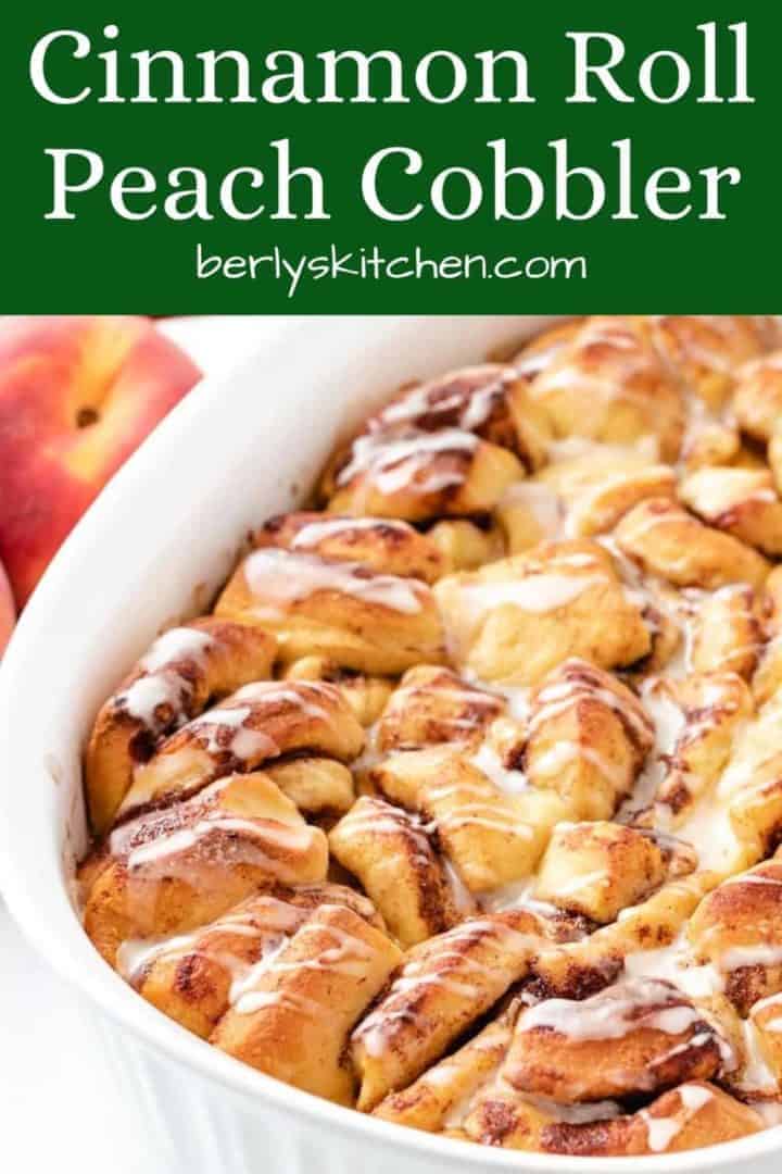 Cinnamon roll peach cobbler fresh from the oven.