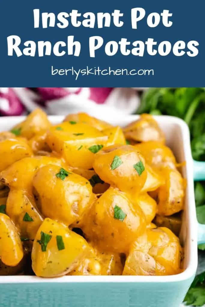 An up-close view of the cheesy Instant Pot ranch potatoes.
