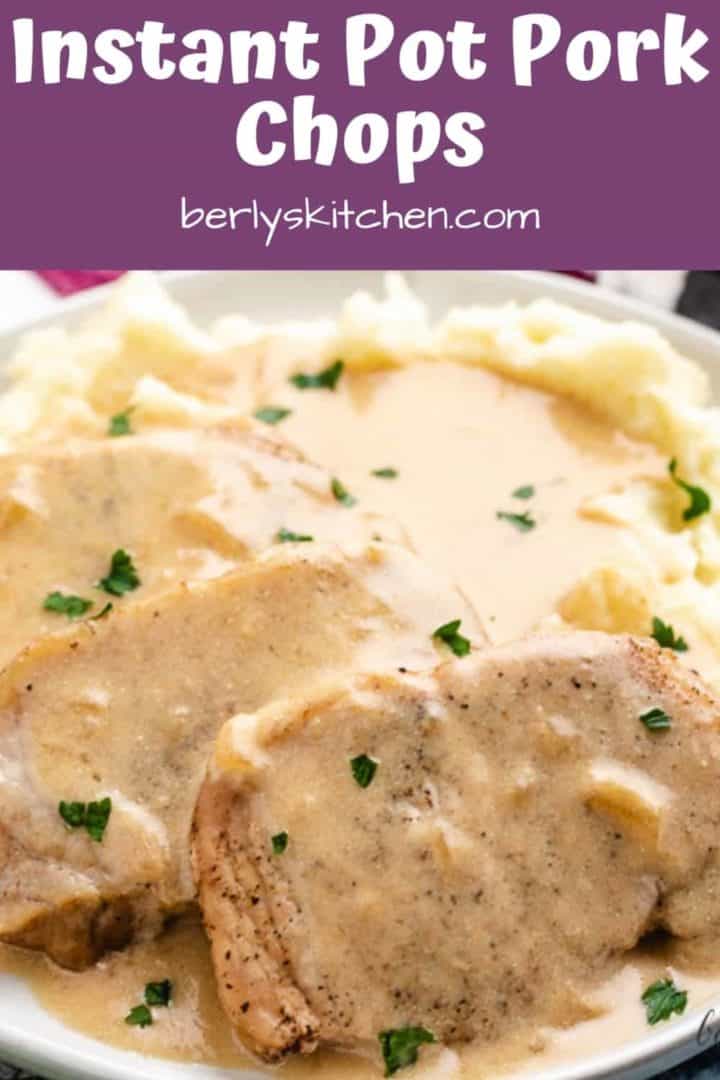 Instant Pot pork chops served with sour cream sauce and mashed potatoes.