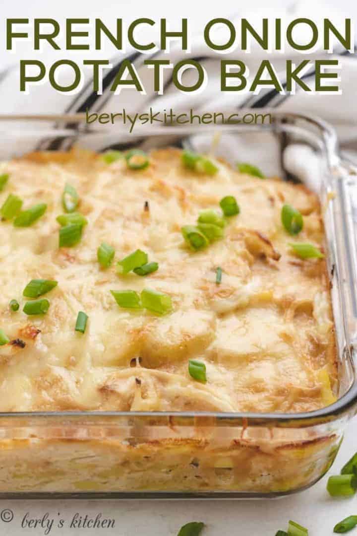 The french onion potato bake in a casserole dish.