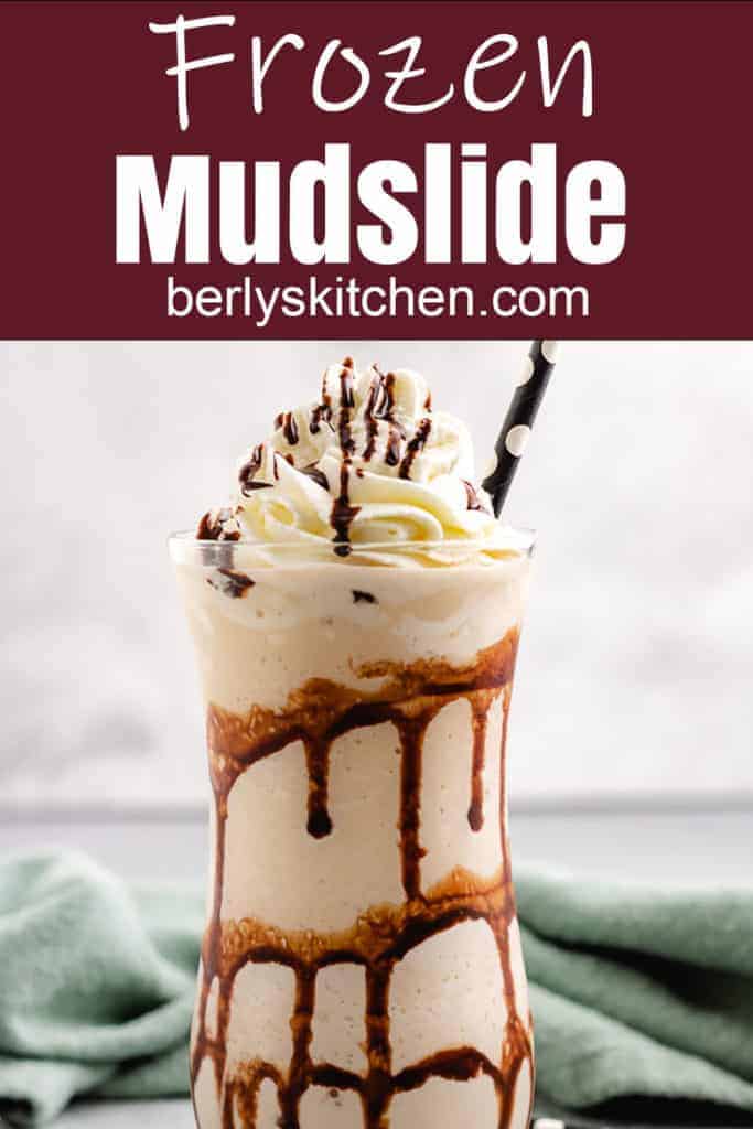 Frozen Mudslide Tall cocktail glass with a chocolate cocktail drink.