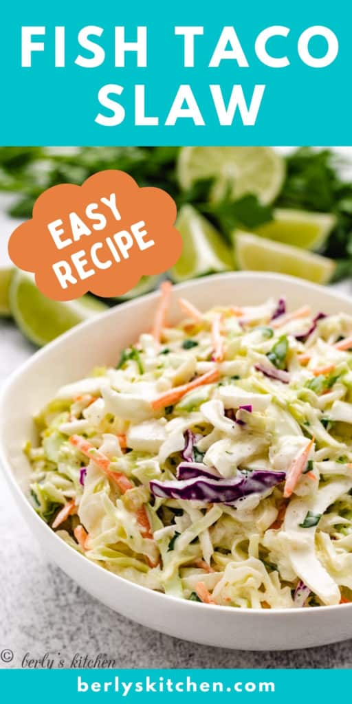 Easy fish taco slaw in a white bowl next to limes.