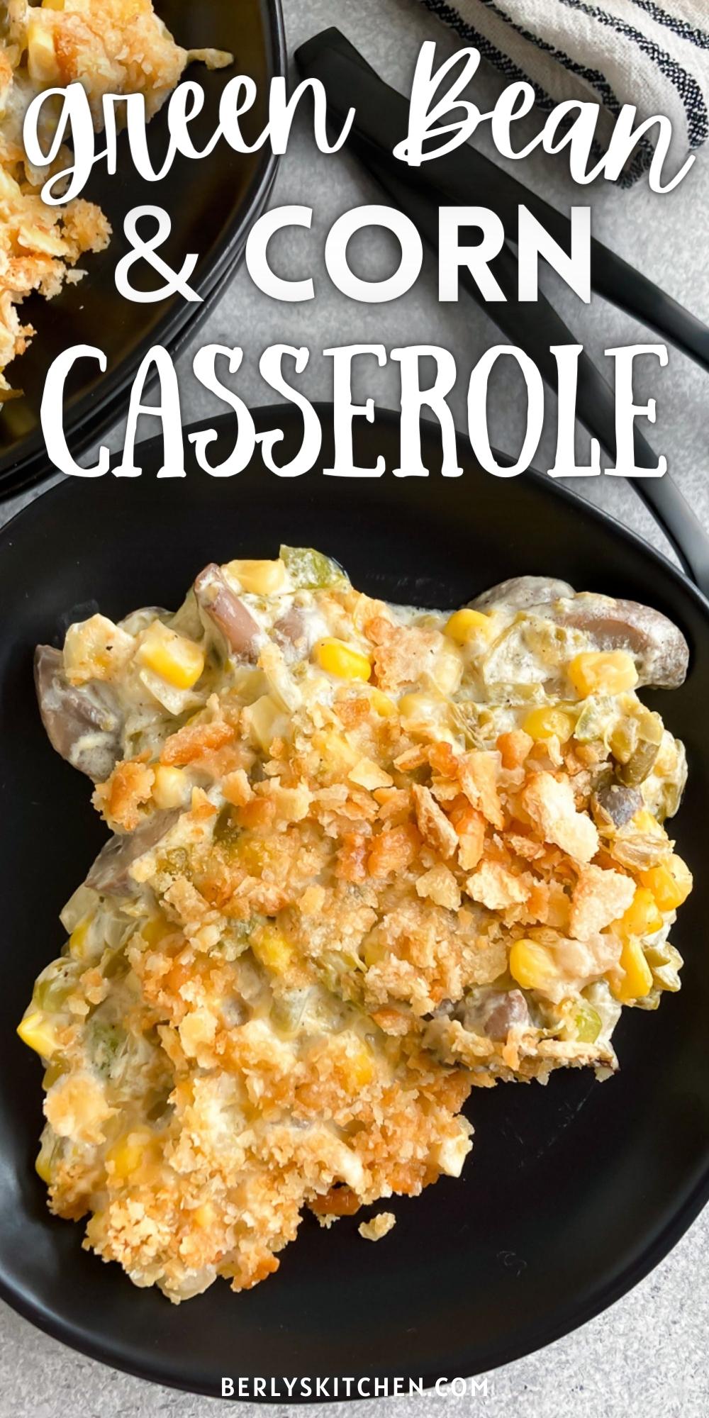 Green Bean And Corn Casserole