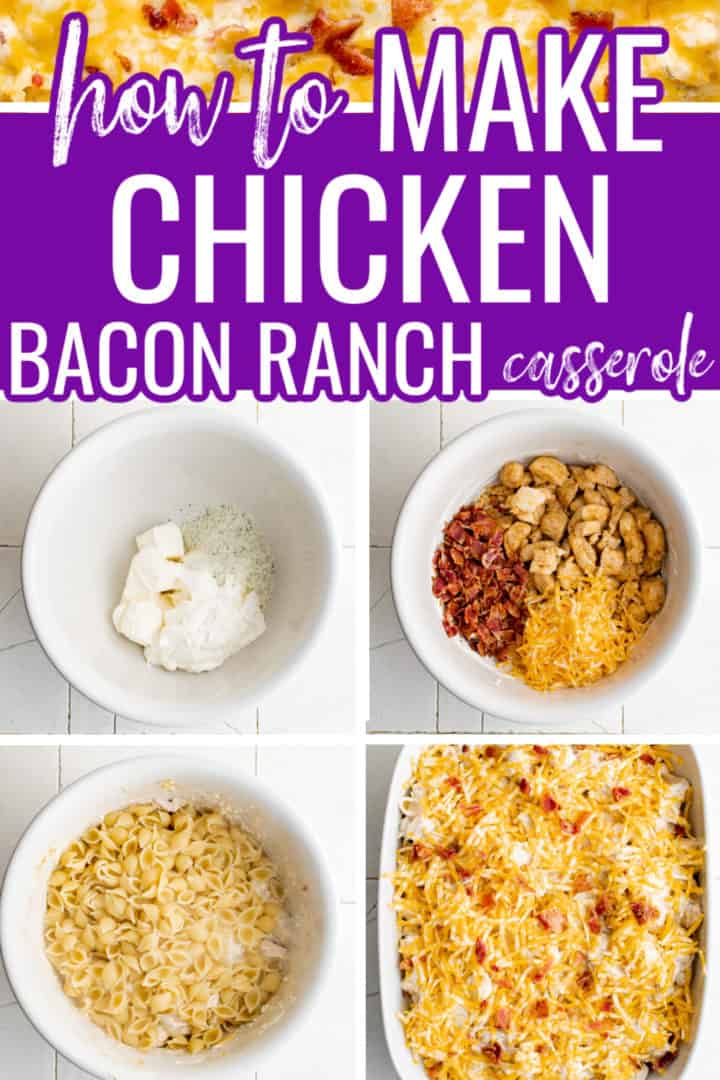 Collage of photos showing how to make chicken bacon ranch casserole.