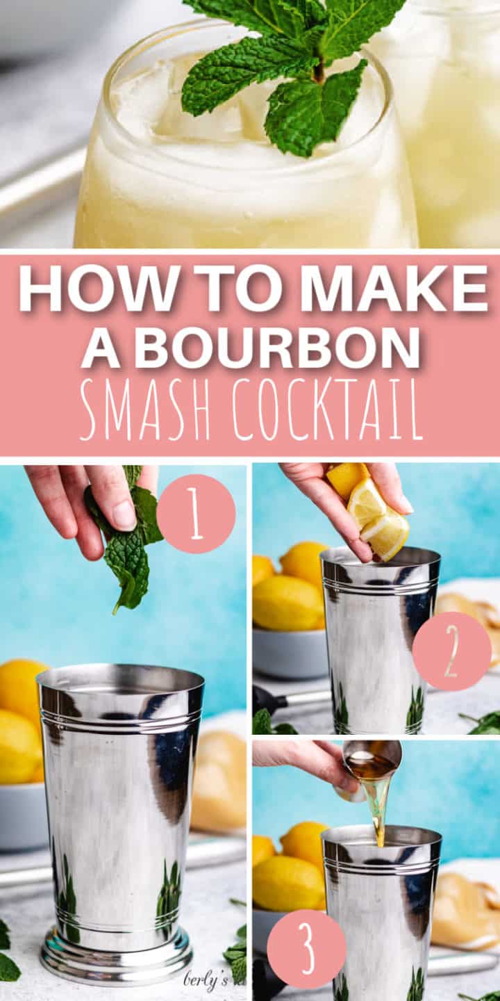 Collage showing how to make a bourbon smash.