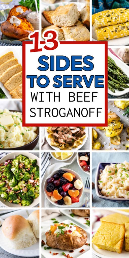 What to Serve with Beef Stroganoff (13 Side Dishes!)