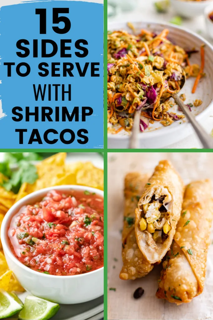 What to Serve with Shrimp Tacos (15 Best Side Dishes)