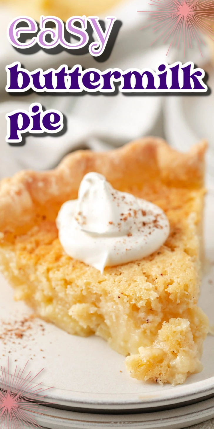 Tall Pinterest image showing a creamy custard pie slice topped with whipped cream, with the words “easy buttermilk pie” styled in bold purple text at the top.