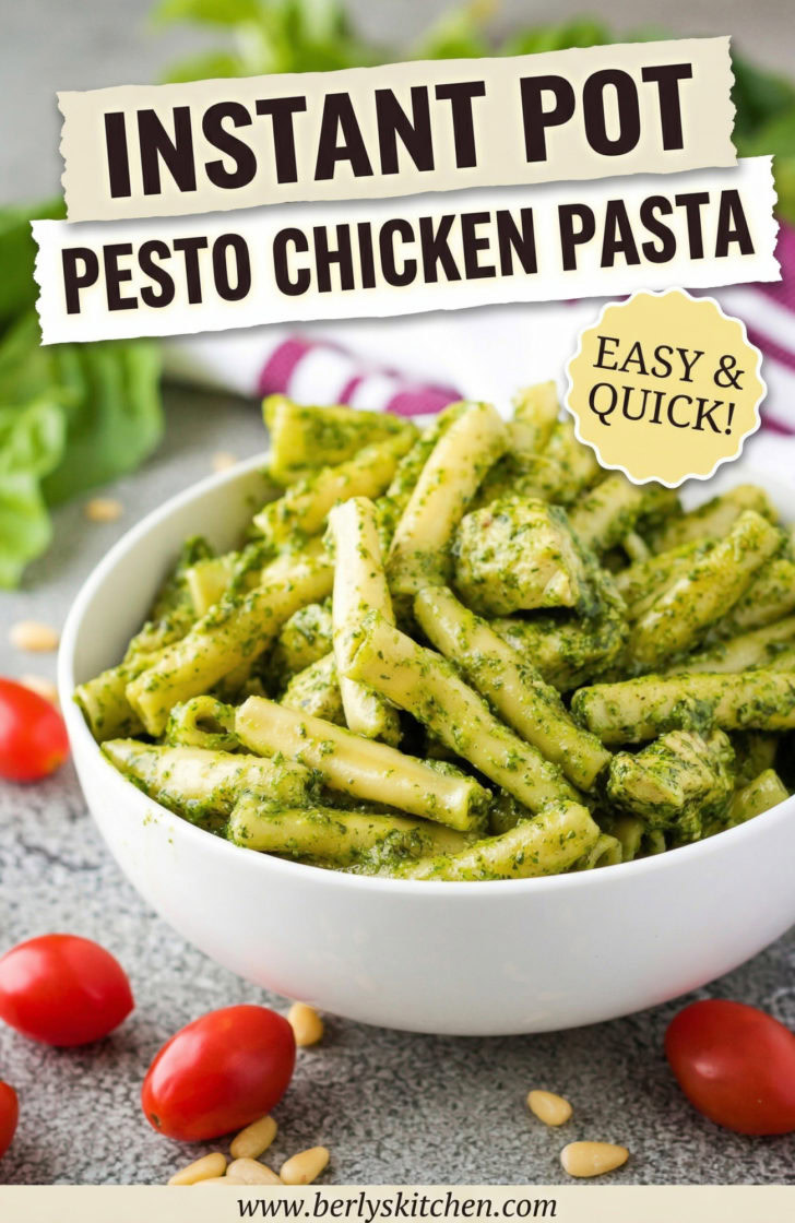 Single image poster of Instant Pot pesto chicken pasta served in a white bowl, garnished with fresh basil and parmesan, with four design variations shown.