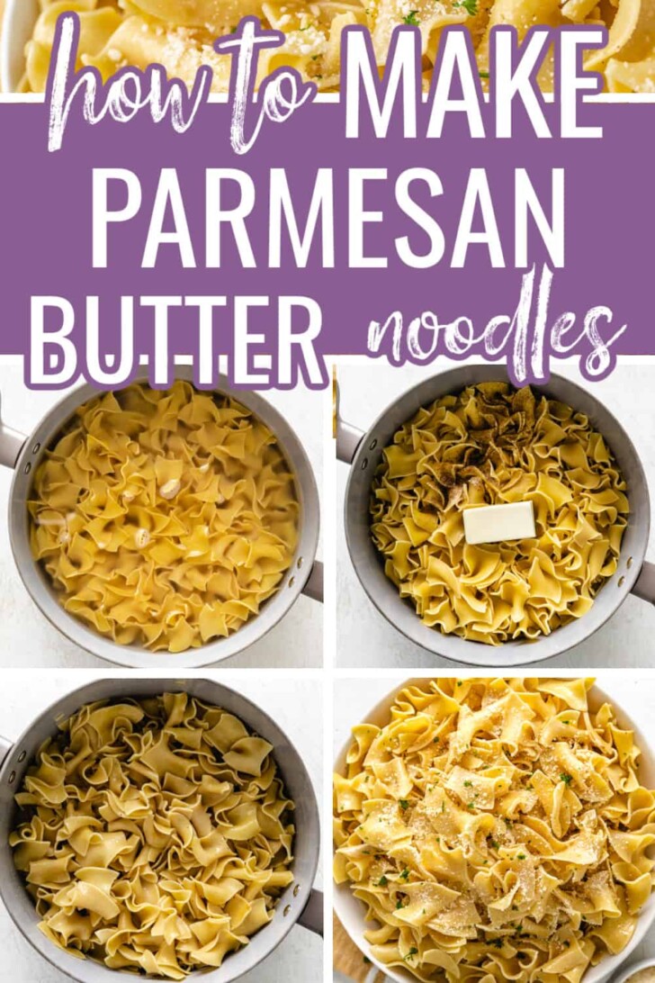 Collage showing different photos of butter parmesan noodles.