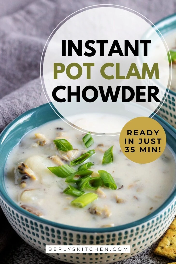 Blue and white bowl filled with Instant Pot clam chowder.